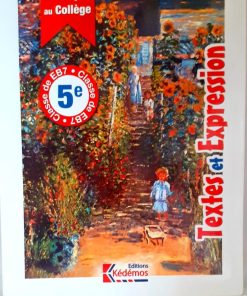 Le français au collège 5e  Textes et expression
