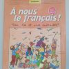 A nous le français CE6  "Manuel"