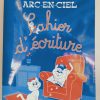 Collection ARC-EN-CIEL  6/5 Cahier d'écriture   G/S