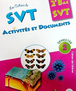 Les cahiers SVT activités et documents 2 Bac SVT semestre 2